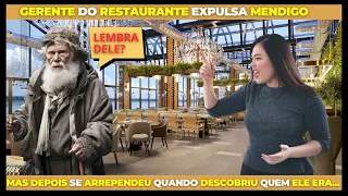 Gerente Expulsa Mendigo do Restaurante, Mas o Que Ela Descobre Depois Vai Deixá-la Sem Palavras!"