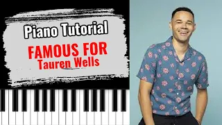 🎹FAMOUS FOR by Tauren Wells (easy piano tutorial lesson free)