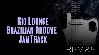 Rio Lounge Brazilian Groove Backing Track in A Major↓Chords