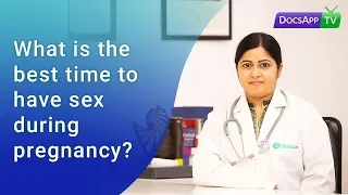 What is the best time to have sex during pregnancy? #AsktheDoctor