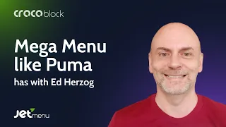 Designing Elementor Mega Menu Like Puma Has with Ed Herzog