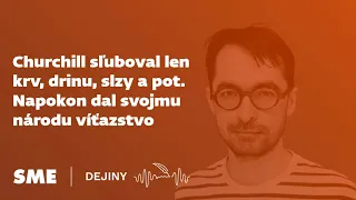 Churchill sľuboval len krv, drinu, slzy a pot. Napokon dal svojmu národu víťazstvo (podcast Dejiny)