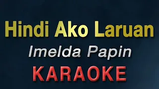 Hindi Ako Laruan - Imelda Papin | KARAOKE