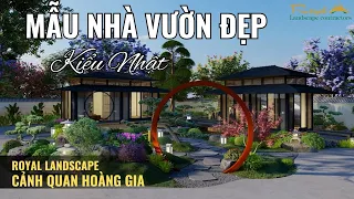 ⛩ Mẫu nhà vườn đẹp kiểu Nhật - Bạn có muốn sở hữu? | Cảnh quan Hoàng Gia