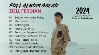 ZIELL FERDIAN Full ALBUM GALAU - SELALU MEMINTA PUTUS (ZF 2024)