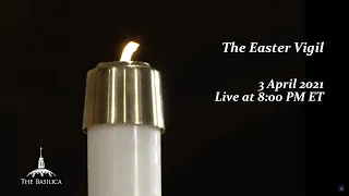 Solemn Mass of Easter at Night - April 3, 2021