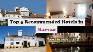 Top 5 Recommended Hotels In Marvao | Best Hotels In Marvao