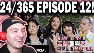 BLACKPINK - '24/365 with BLACKPINK' EP.12 REACTION!