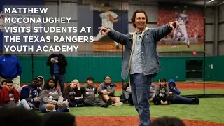 Matthew McConaughey visits students at the Texas Rangers Youth Academy