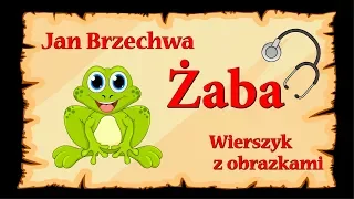 🐸🐸🐸Żaba - Jan Brzechwa - animowany wierszyk z obrazkami