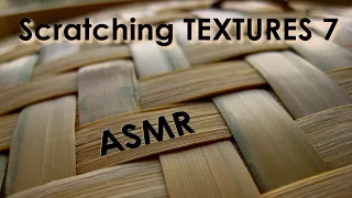 ASMR Scratching textures, part 7 (NO TALKING)