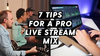 7 Tips to Improve Your Worship Broadcast Mix