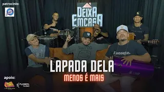 Lapada Dela - Menos é Mais Ft. Matheus Fernandes (Cover Deixestar) #DeixaEmCasa