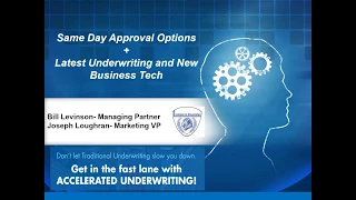 Same Day Underwriting Decisions!