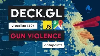 Visualize 140k Gun Violence Incidents with Deck.gl & Google Maps