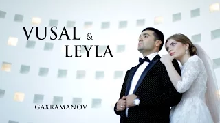 Вусал & Лейла. Азербайджанская свадьб/ 2016 год
