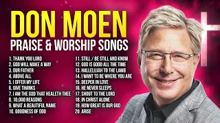 DON MOEN PRAISE SONGS 🙏 NON STOP WORSHIP PLAYLIST