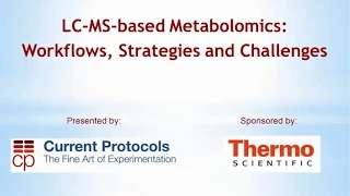 LC-MS-based Metabolomics: Workflows, Strategies and Challenges