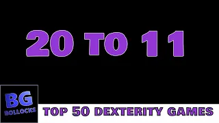 Top 50 Dexterity Games - 20 to 11