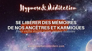 Se libérer des mémoires de nos ancêtres et karmiques 📿