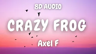 Crazy Frog - Axel F  (8D AUDIO) 🎧