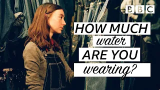 The astonishing amount of water used to make a pair of jeans! | Fashion Conscious - BBC