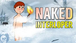 Surviving NAKED on Interloper in The Long Dark