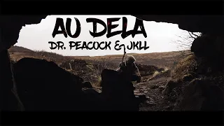 Dr. Peacock & JKLL - Au-delà