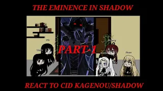 The Eminence In Shadow React To Cid Kagenou/Shadow | PART - 1|