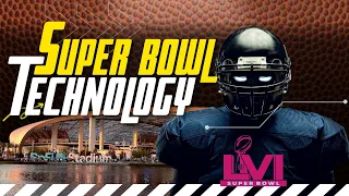 🤯Super Bowl LVI: The MOST Technologically Advanced Yet