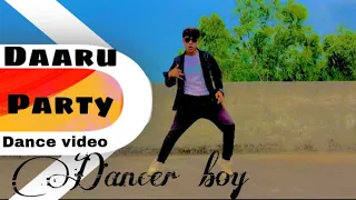 Daaru party (full song )|dance video millind Gaba  songs |Dancer Boy