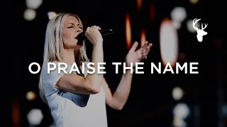 O Praise the Name - Jenn Johnson | Moment