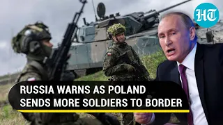 'Poland's Aggression...': Russia Warns Amid NATO Nation's Military Build-up At Belarus Borders