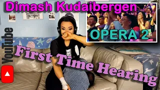 My Reaction to Dimash Kudaibergen's Opera 2
