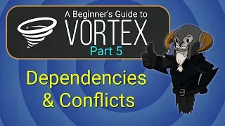 VORTEX - Beginner's Guide #5 : Dependencies and Conflicts