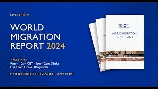 Launch of World Migration Report 2024 (Spanish)