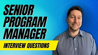 Senior Program Manager Interview Questions with Answer Examples