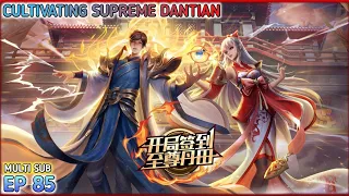 [ ENG DUB ] Cultivating Supreme Dantian Ep 85 Multi Sub 1080p HD