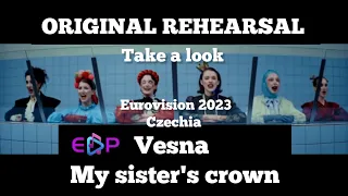 VESNA - MY SISTERS CROWN - FIRST REHEARSAL - #czech  #eurovision2023 #eurovision