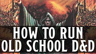 How to Run Old School DnD