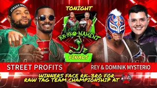 The Mysterios vs The Street Profits (RK-BRO-Nament Finals Tag Team - Full Match)