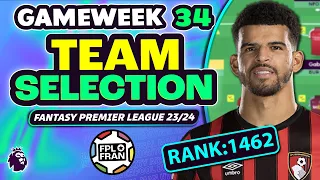 FPL GW34 TEAM SELECTION | RANK: 1462 | Fantasy Premier League 2023/24