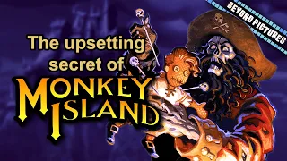 The Upsetting Secret of Monkey Island | Beyond Pictures