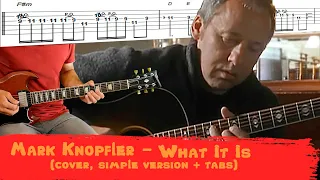 Mark Knopfler - What It Is (cover, tabs, simple version)