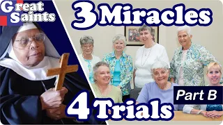 Unbelievable story of Sr Wilhelmina Lancaster in - 4 trials and 3 miracles - Part B