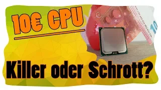 10€ Prozessor | Preis/Leistungskiller oder Schrott? Q6600 im Test mit Fortnite, Cinebench und Co.