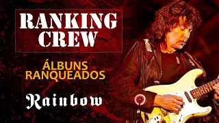 Ranking Crew #42 - Discografia Rainbow