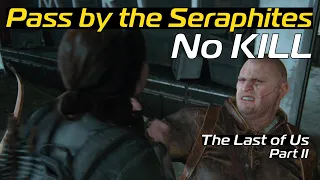 The Last of Us 2 - Ellie's a pacifist - The Seraphites [Stealth + No KiLL]