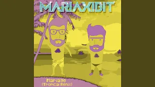 Mariage (Tropical Remix)
