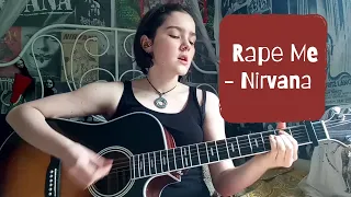 Rape Me - Nirvana Cover